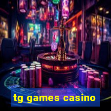 tg games casino